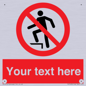 Custom prohibition no stepping on surface